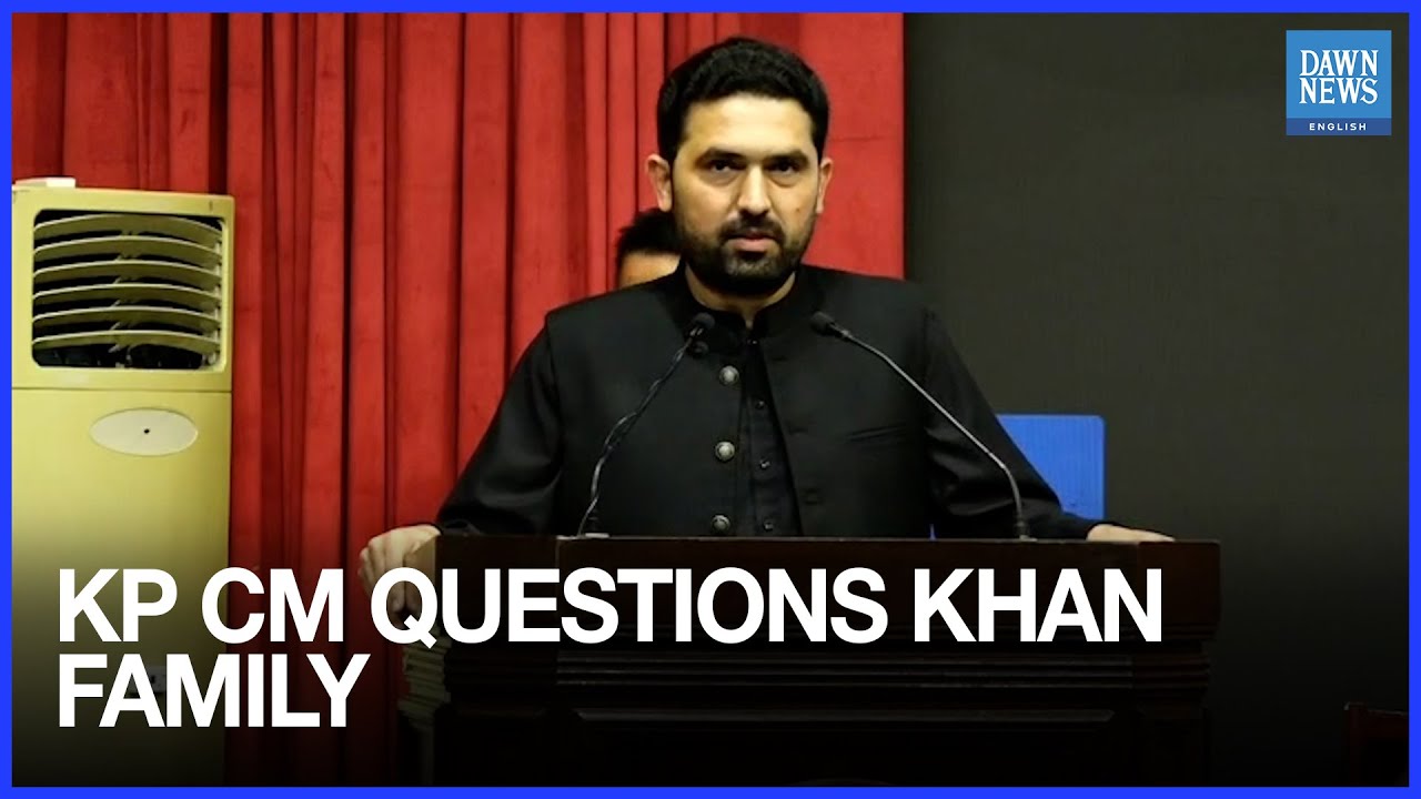 KP CM Raises Concerns Over Treatment of Imran Khan&rsquo;s Family | Dawn News English