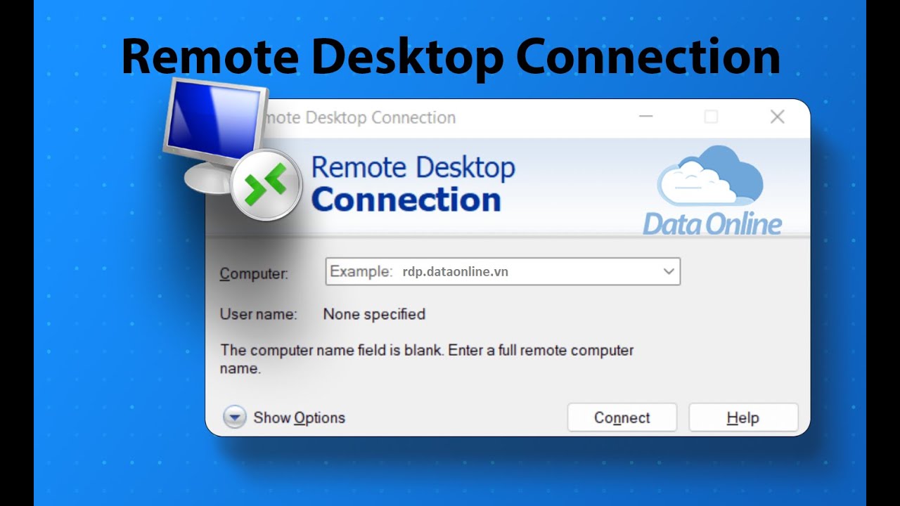 Hướng dẫn sử dụng Remote Desktop Connection RDP để quản lý Cloud VPS Windows