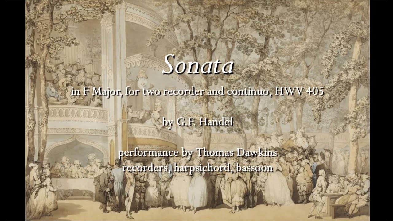 Handel: Sonata for Two Recorders and Continuo in F Major (HWV 405)