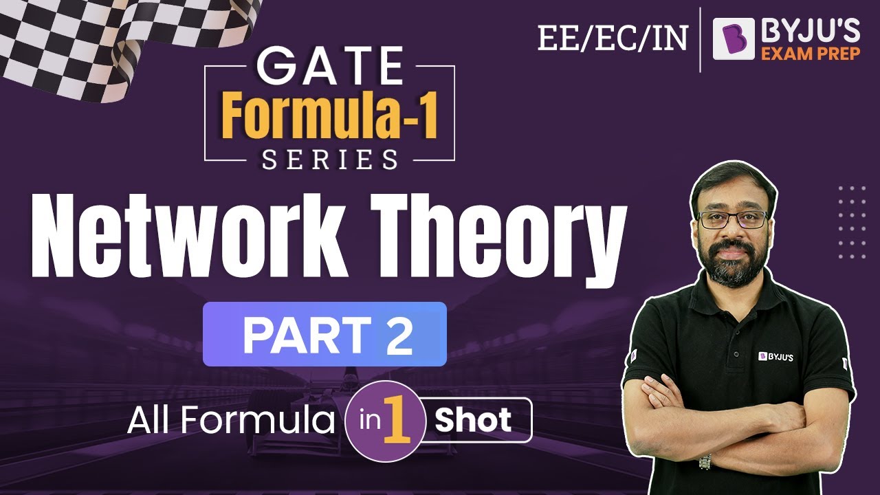 Network Theory Formulas (Part-2) | GATE Formula Revision | GATE 2023 EE/EC/IN | BYJU'S GATE