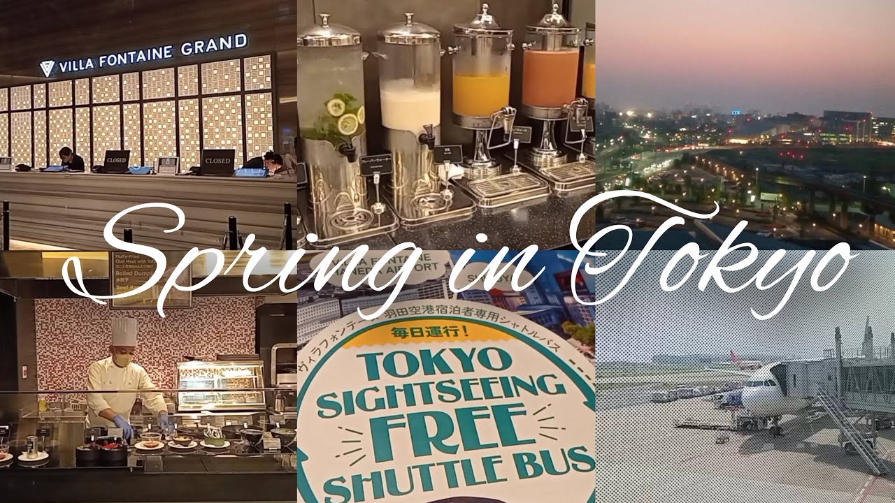 Staying at Villa Fontaine Grand Haneda Airport Hotel  - Spring in Tokyo 🌿