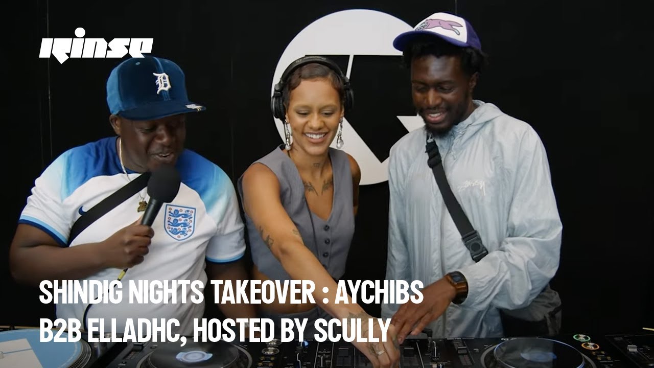 SHINDIG NIGHTS TAKEOVER : AyChibs B2B ELLADHC, hosted by Scully (DJ set) | Rinse France