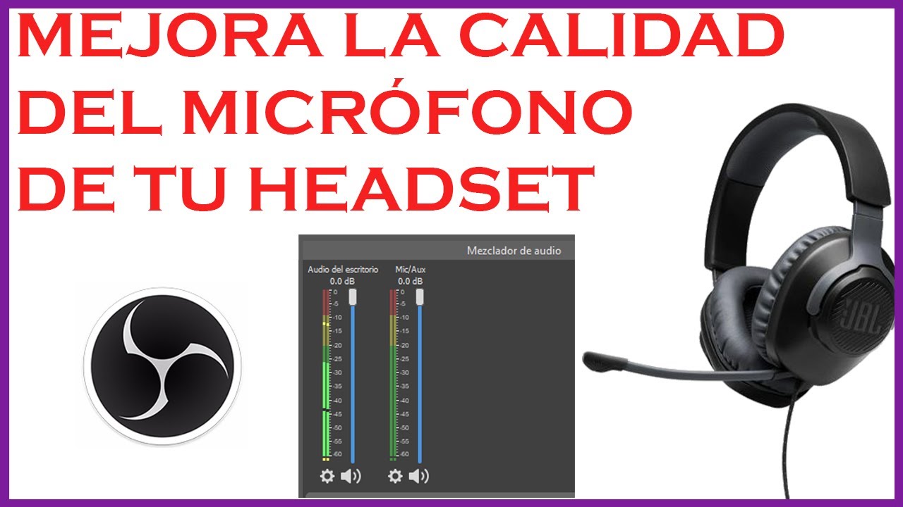 LA MEJOR CONFIGURACIÓN DE OBS PARA EL MICROFONO DE TU HEADSET/AUDIFONOS (FILTROS OBS) AUDIO LIMPIO