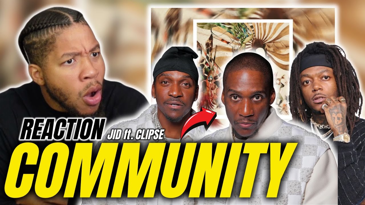 MALICE WENT GOD MODE! JID ft. CLIPSE - Community (REACTION)