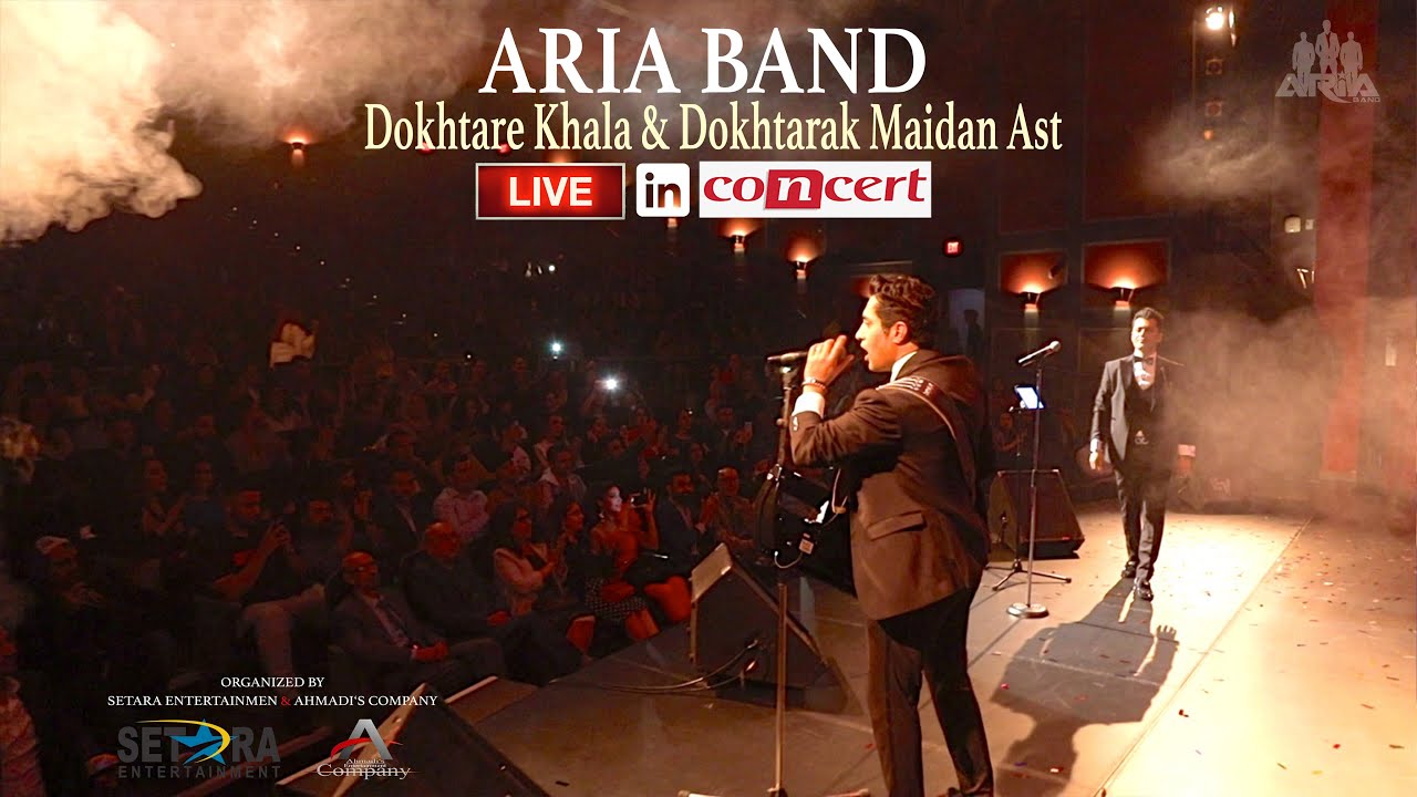 ARIA BAND - DOKHTARE KHALA & DOKHTARAK MAIDAN AST - LIVE IN CONCERT