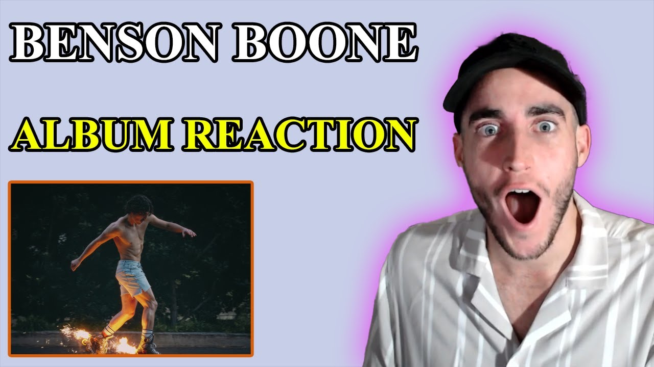 BENSON BOONE - FIREWORKS & ROLLERBLADES | (ALBUM REACTION)