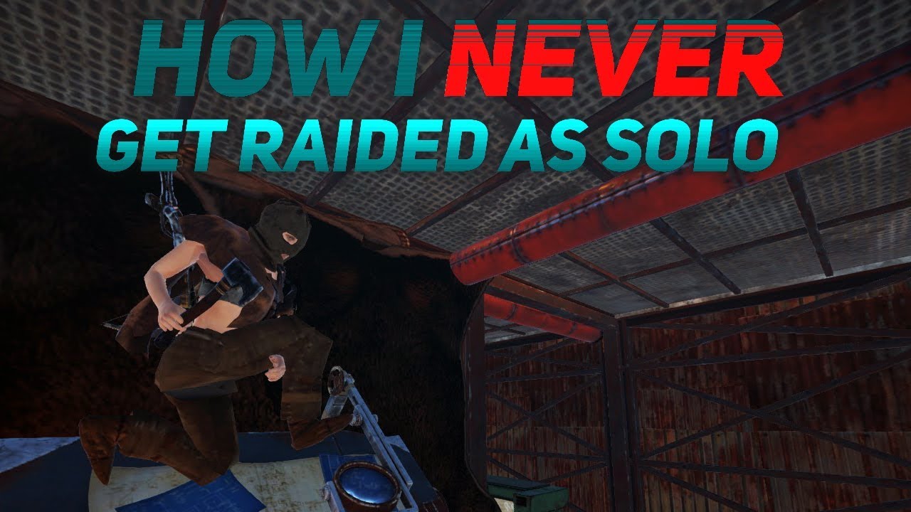 How I Don't Ever Get Offline Raided Solo in Rust