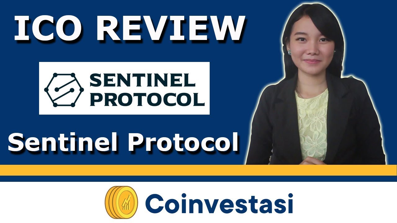 Sentinel Protocol (UPP) - Coinvestasi ICO Review