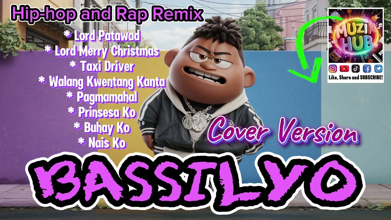BASSILYO Playlist | Hip-hop and Rap Remix Cover Version | Top Favorite | MuzikHUB | @bassilyo