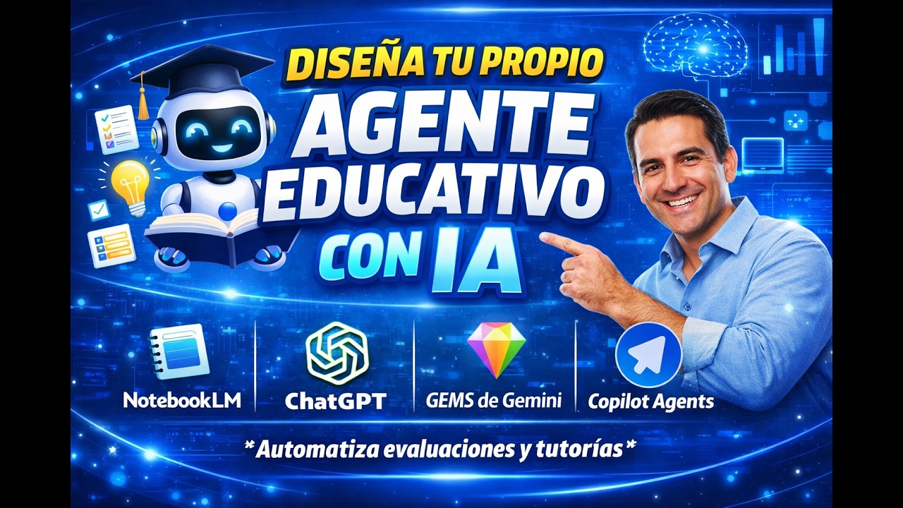 1. Dise&ntilde;a tu propio Agente Educativo con IA: Taller Pr&aacute;ctico con NotebookLM para Docentes