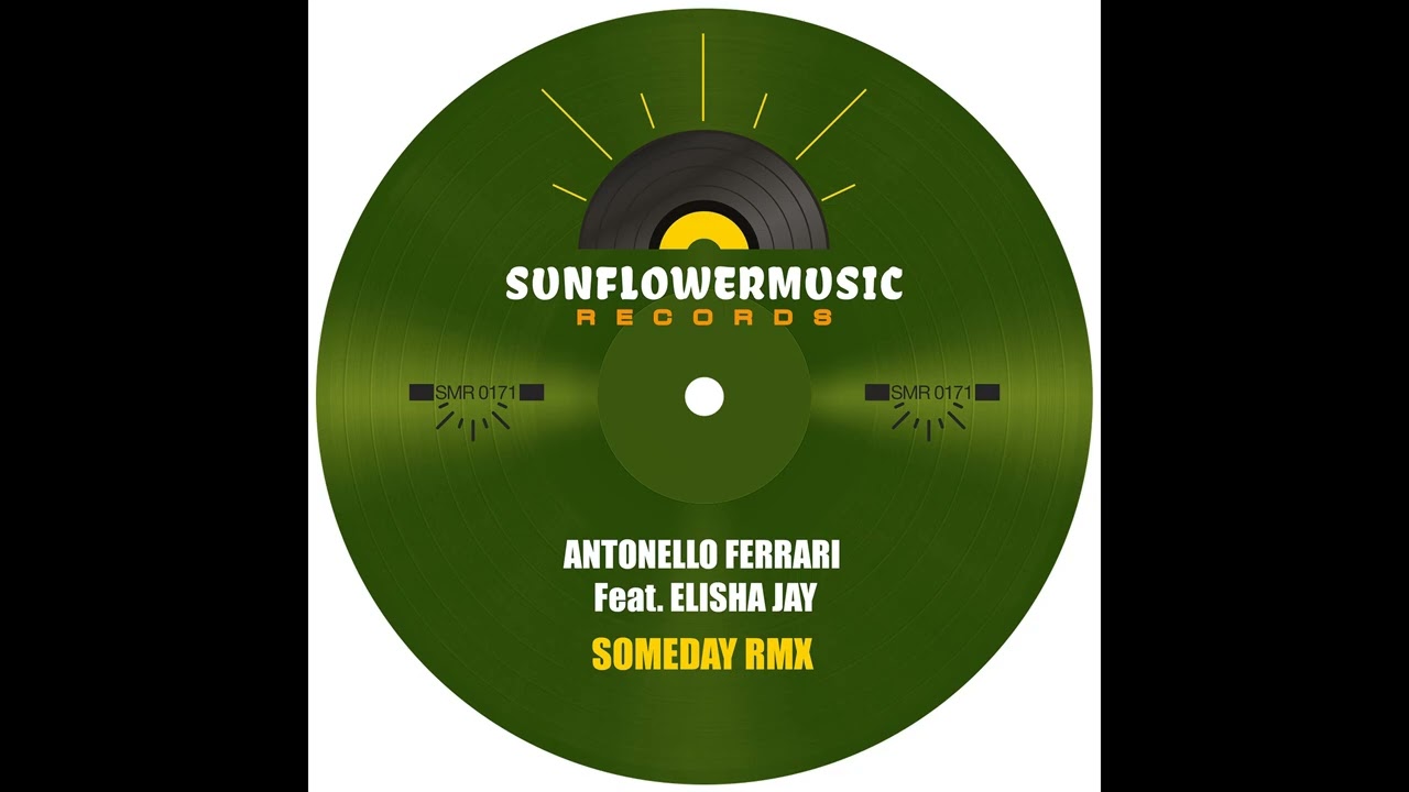 Antonello Ferrari Feat Elisha Jay -  Someday