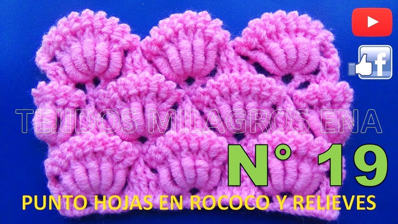 Punto N° 19 tejido a crochet: Punto Hojas en Rococo y relieves para cobijas y mantitas de bebe