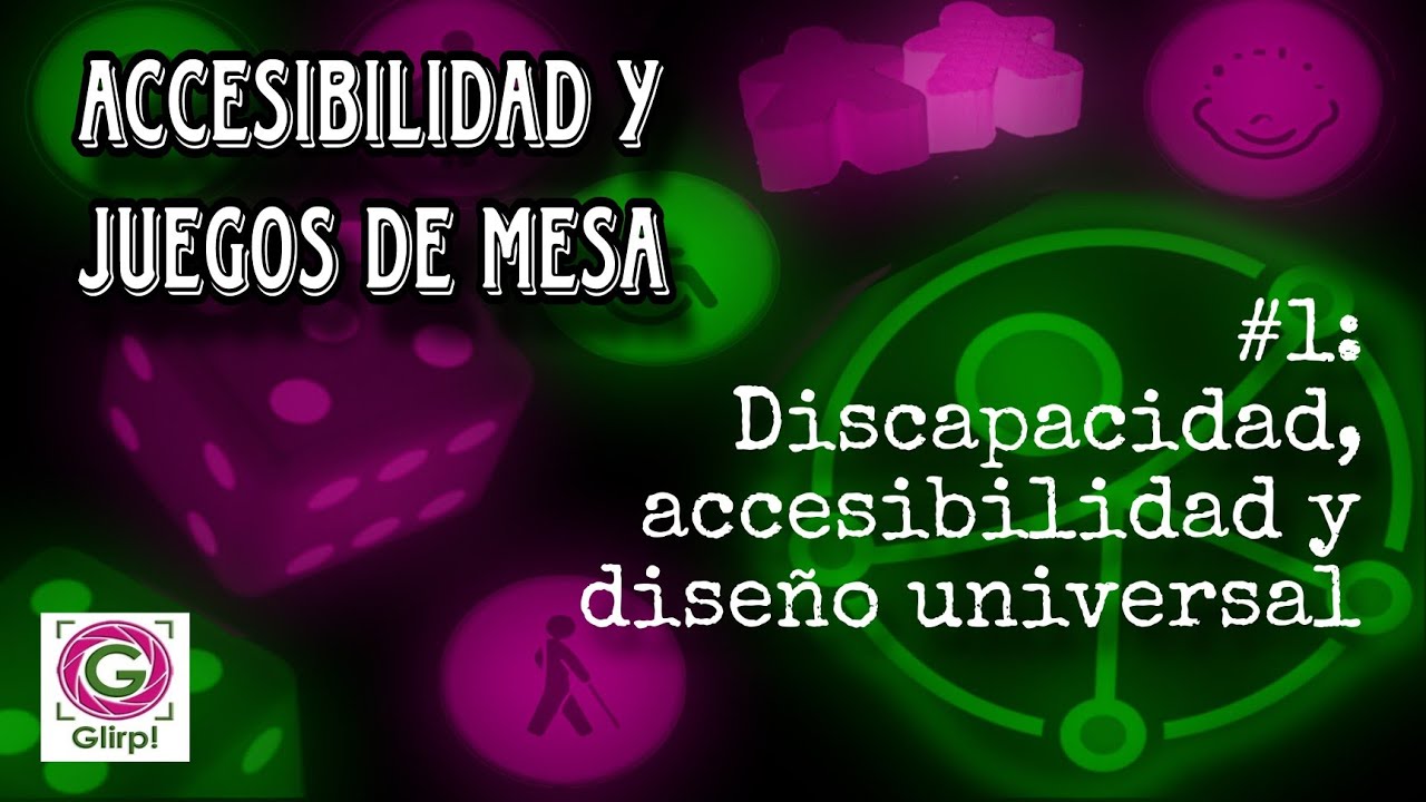 Accesibilidad y juegos de mesa #1: Conceptos básicos