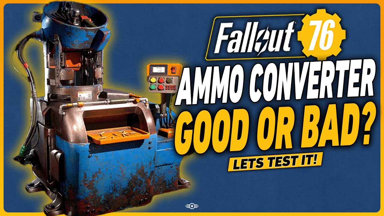 Fallout 76 Ammo Converter - Is it Worth it?