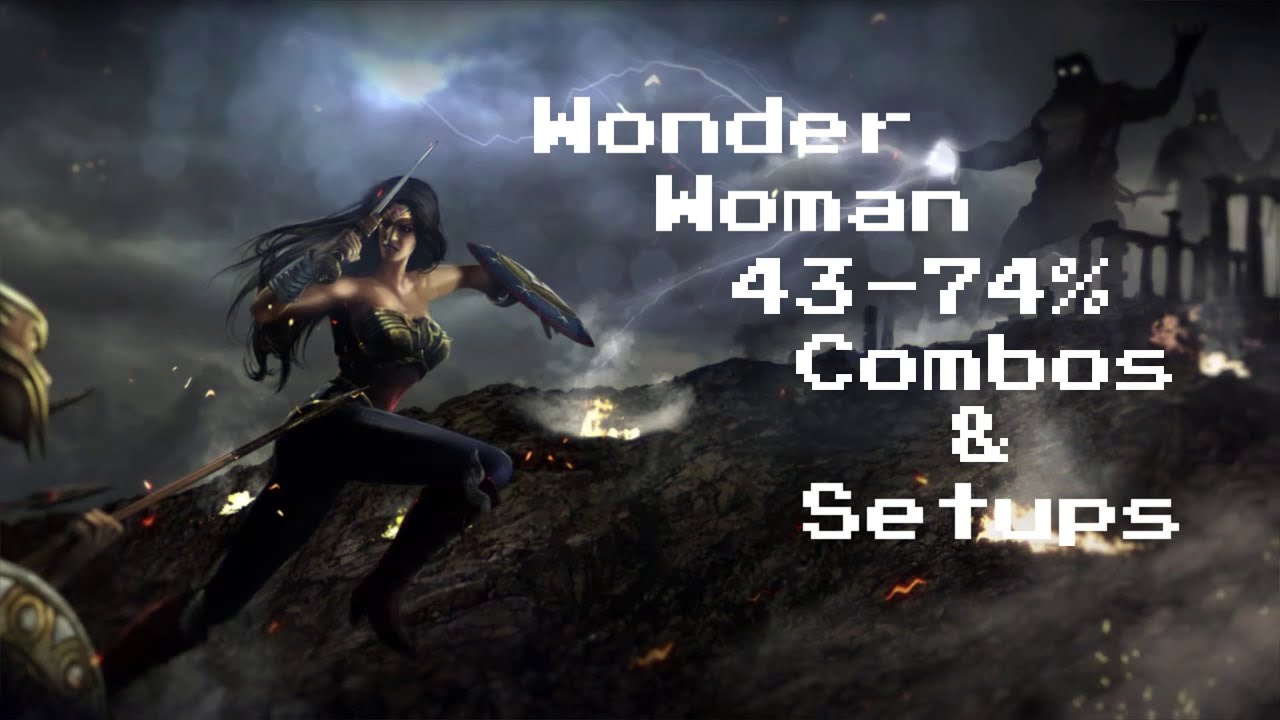 IGAU:Wonder Woman Combos(43-74%)