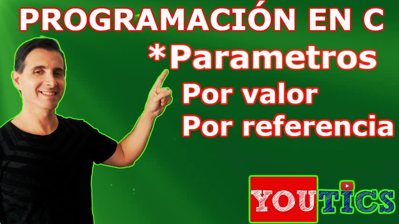 Funciones en Lenguaje C   Parametros por referencia y valor