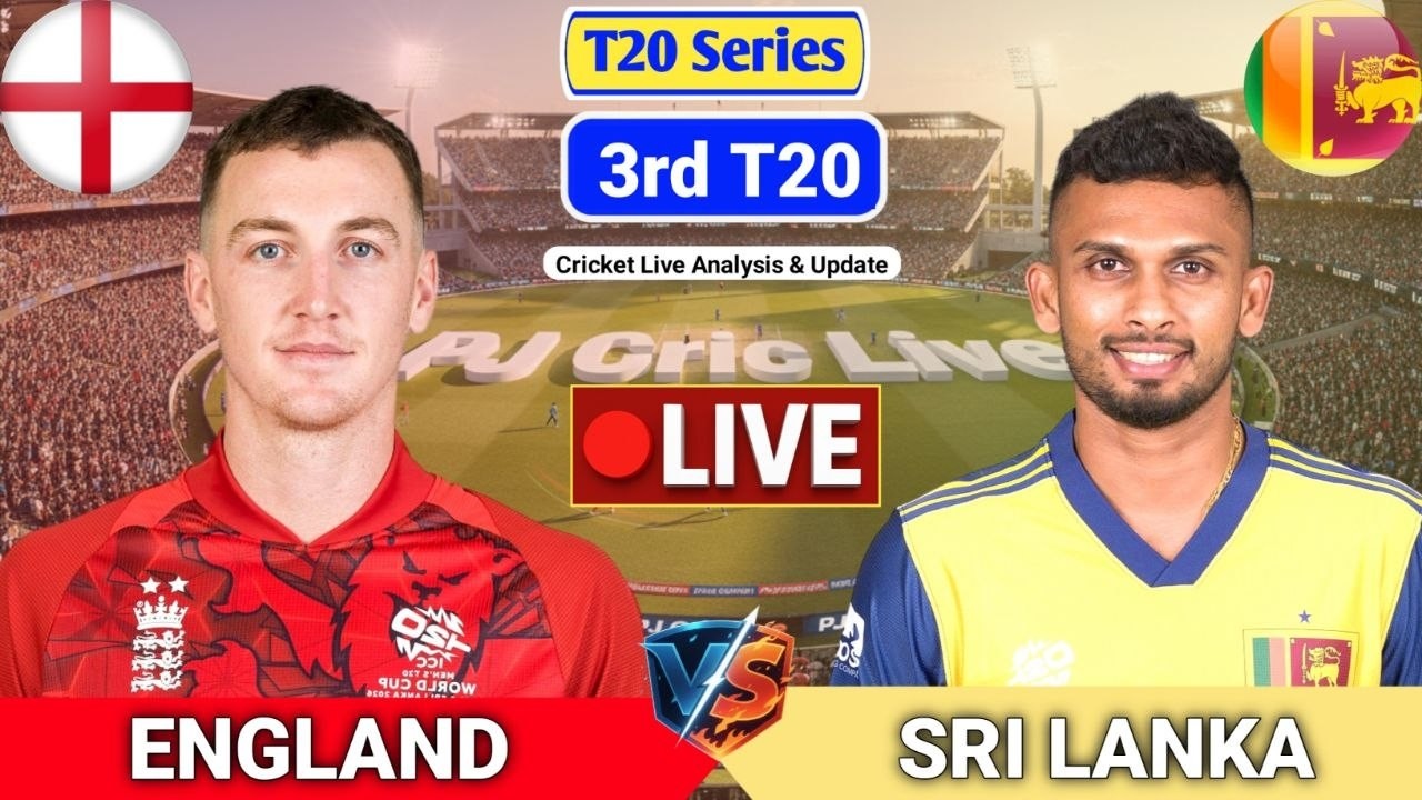 England Vs Sri Lanka 3rd T20 Match | Live Score Analysis & Discussion | ENG vs SL T20 Cricket