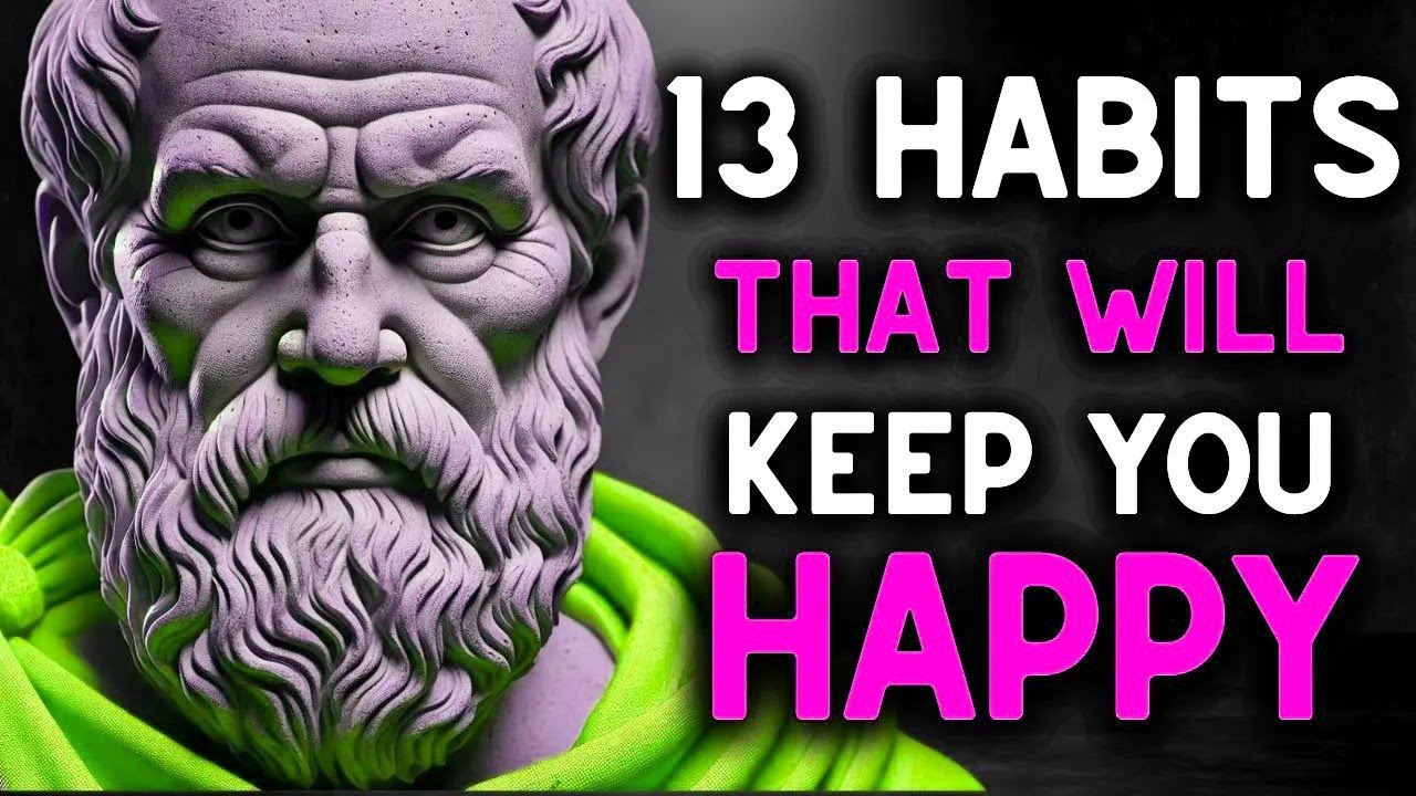 13 Simple Habits For a Longer, Happier Life _ Stoic Life Lessons _ Marcus Aurelius