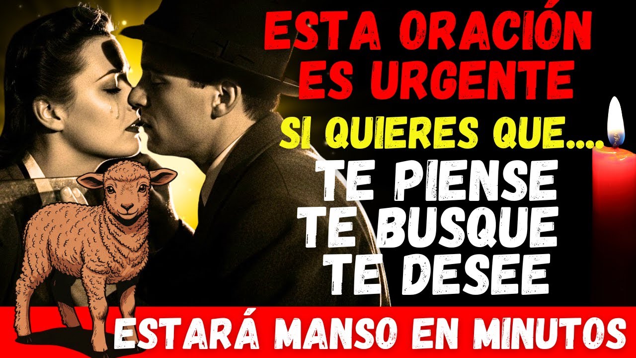 Oración al Corderito Manso 🕊️ para que regrese tu amor ARREPENTIDO y MANSO — Poderosa y Efectiva