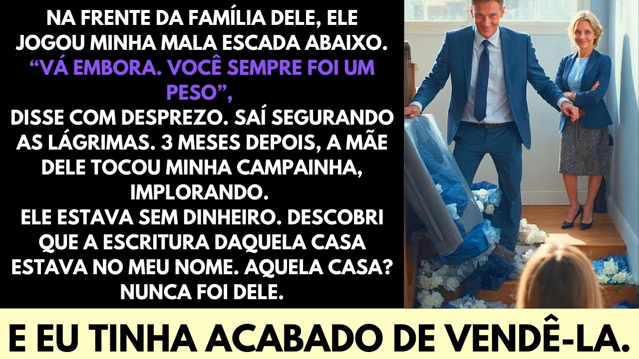 Ele Me Expulsou Diante da Família—Não Sabia Que a Casa Era Minha