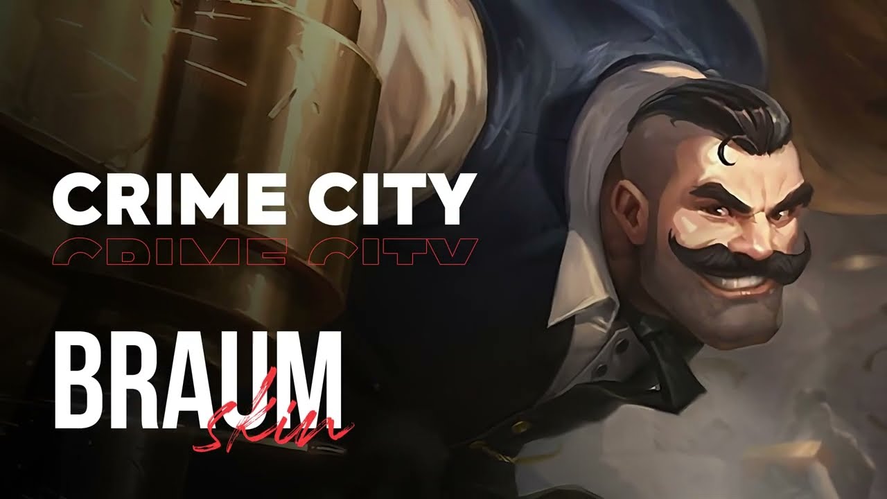 Crime City Braum - OP.GG Skin Review - League of Legends