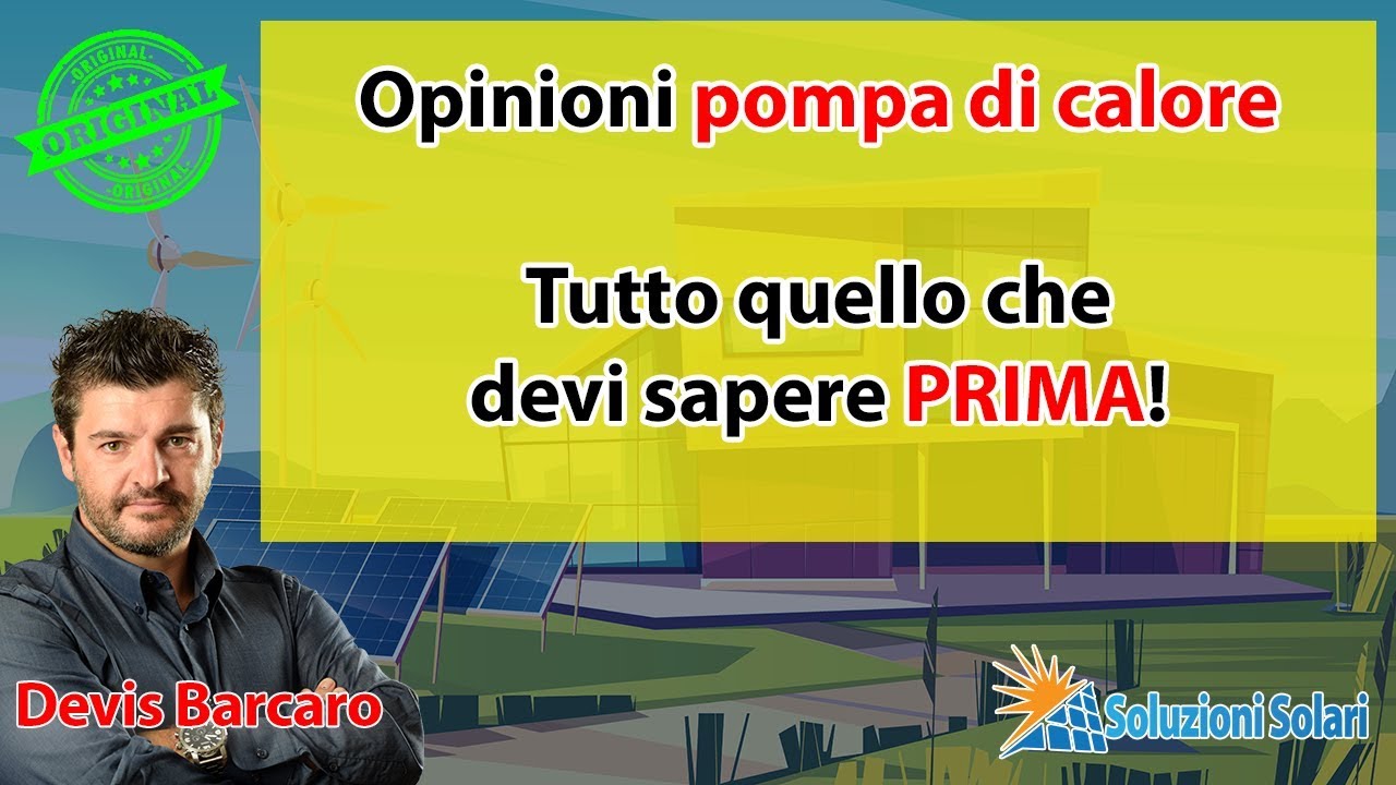 Opinioni pompa di calore, tutto quello che devi sapere... PRIMA!