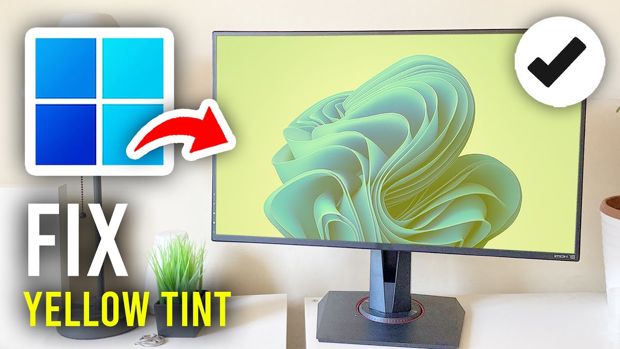 How To Fix Yellow Tint On Monitor WIndows 11 - Full Guide