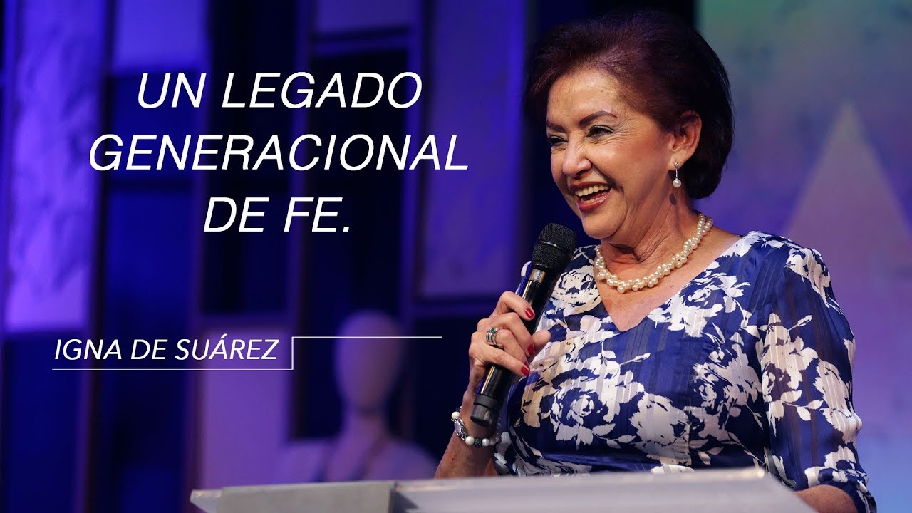 Igna de Su&aacute;rez | Un Legado Generacional de Fe