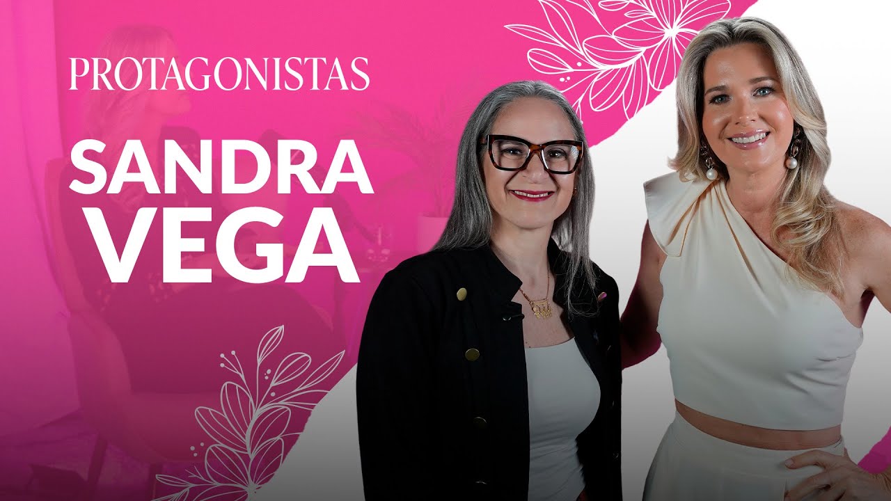 Renunció a lo seguro para vivir su verdad: la historia de Sandra Vega | Protagonistas