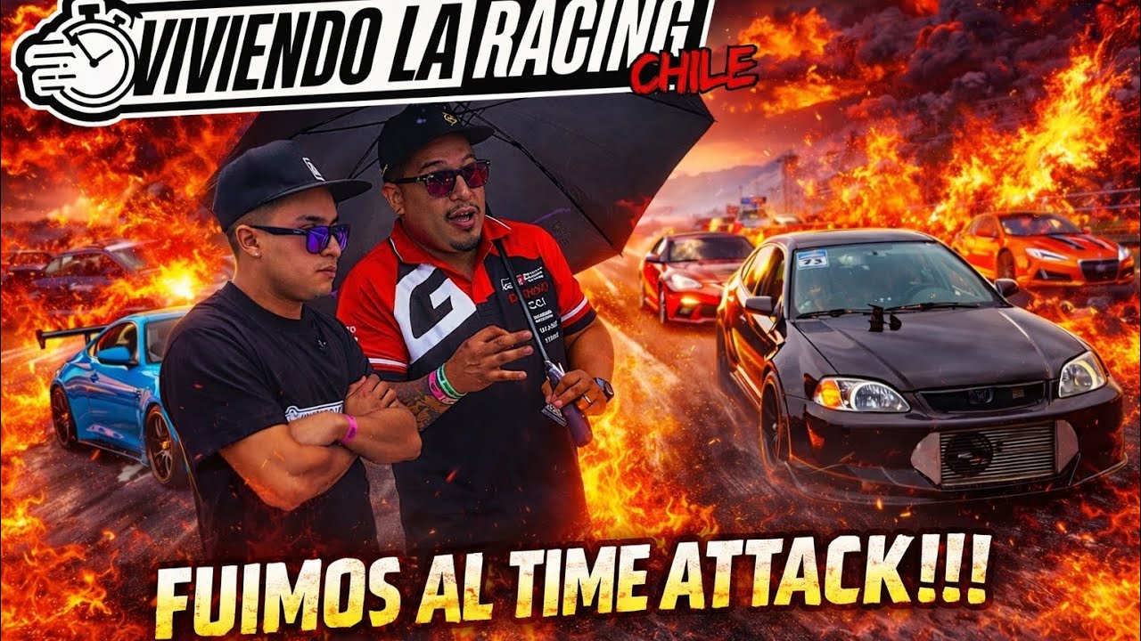 LOS MÁS RÁPIDOS DE CHILE!!! | VIVIENDO LA RACING EN TIME ATTACK CHILE 