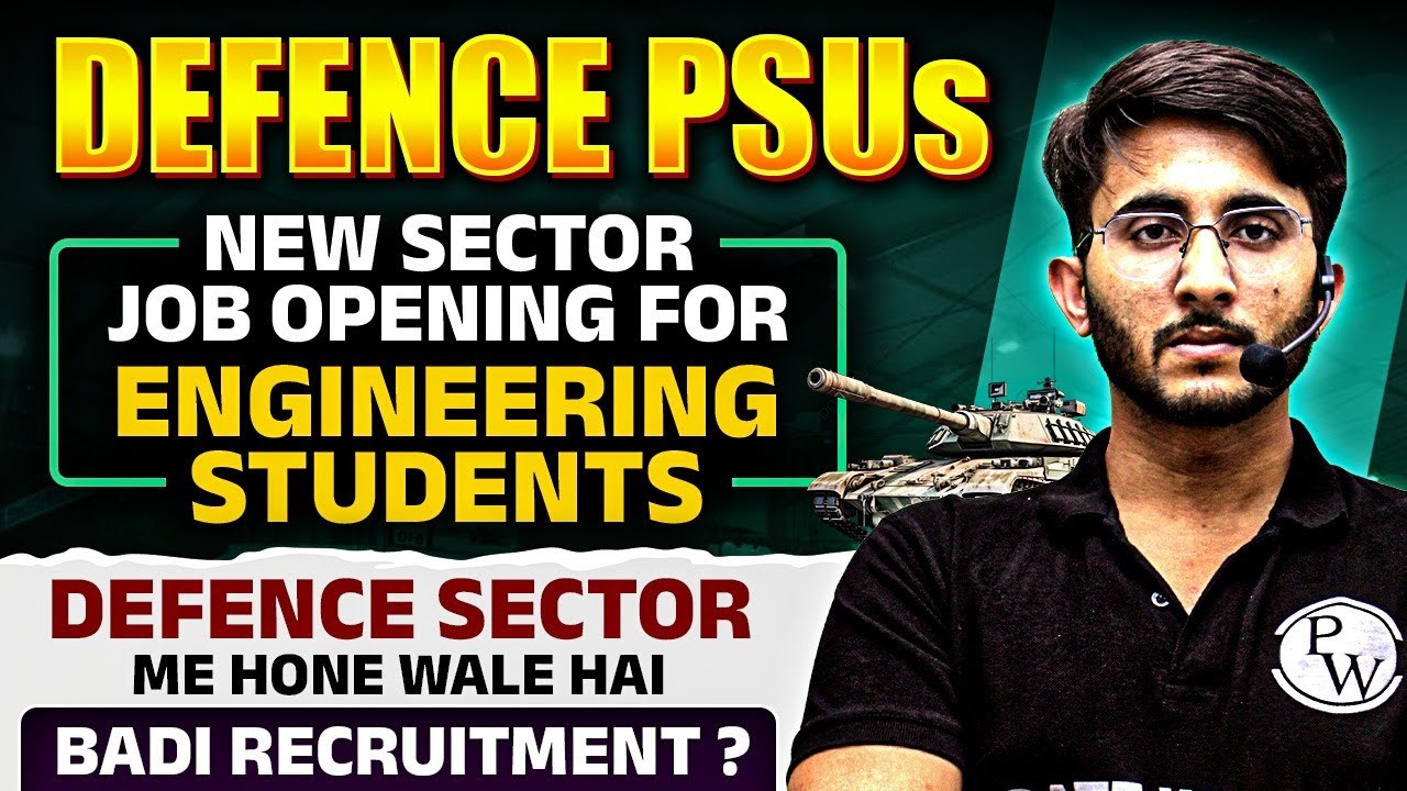 Defence PSUs - New Sector Job Opening For Engineering Students | Complete Details