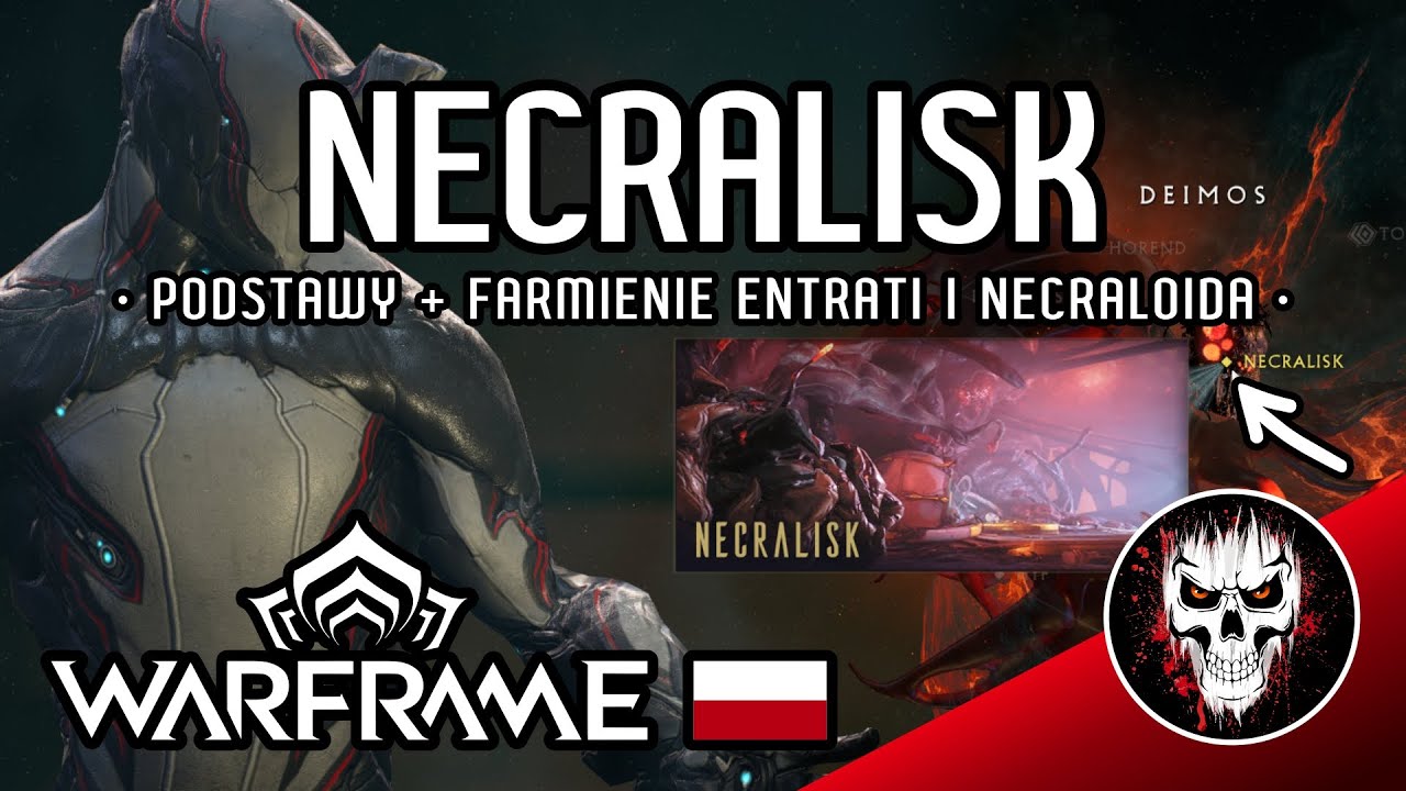Nekralisk - podstawy i farmienie Entrati oraz Necraloyda - Poradniki Warframe