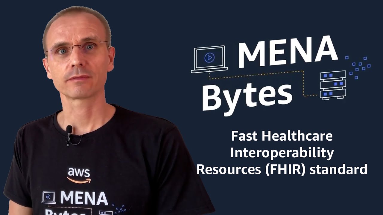 Fast Healthcare Interoperability Resources (FHIR) standard | Amazon Web Services
