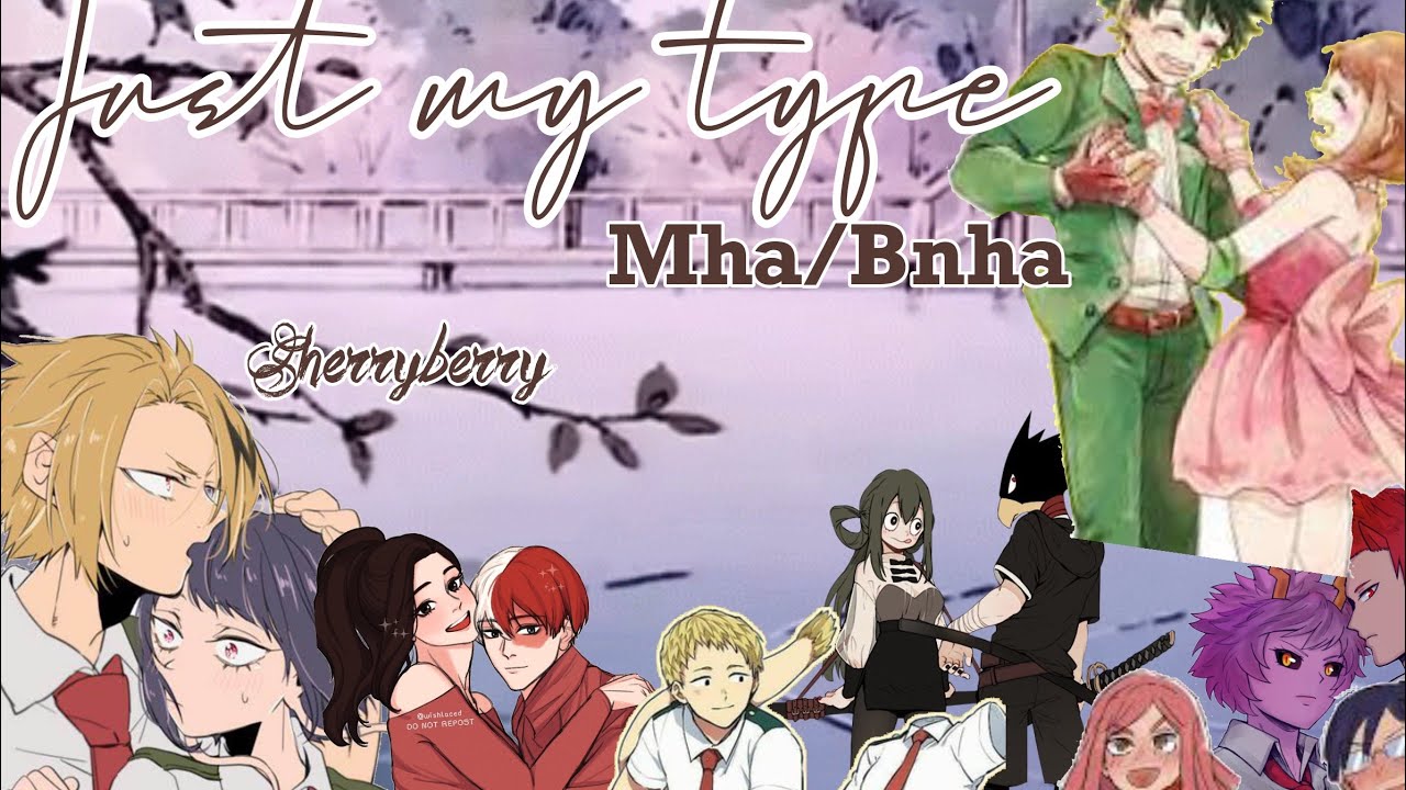 Just my type/Mha/Bnha/Ships/texting story/sherryberry