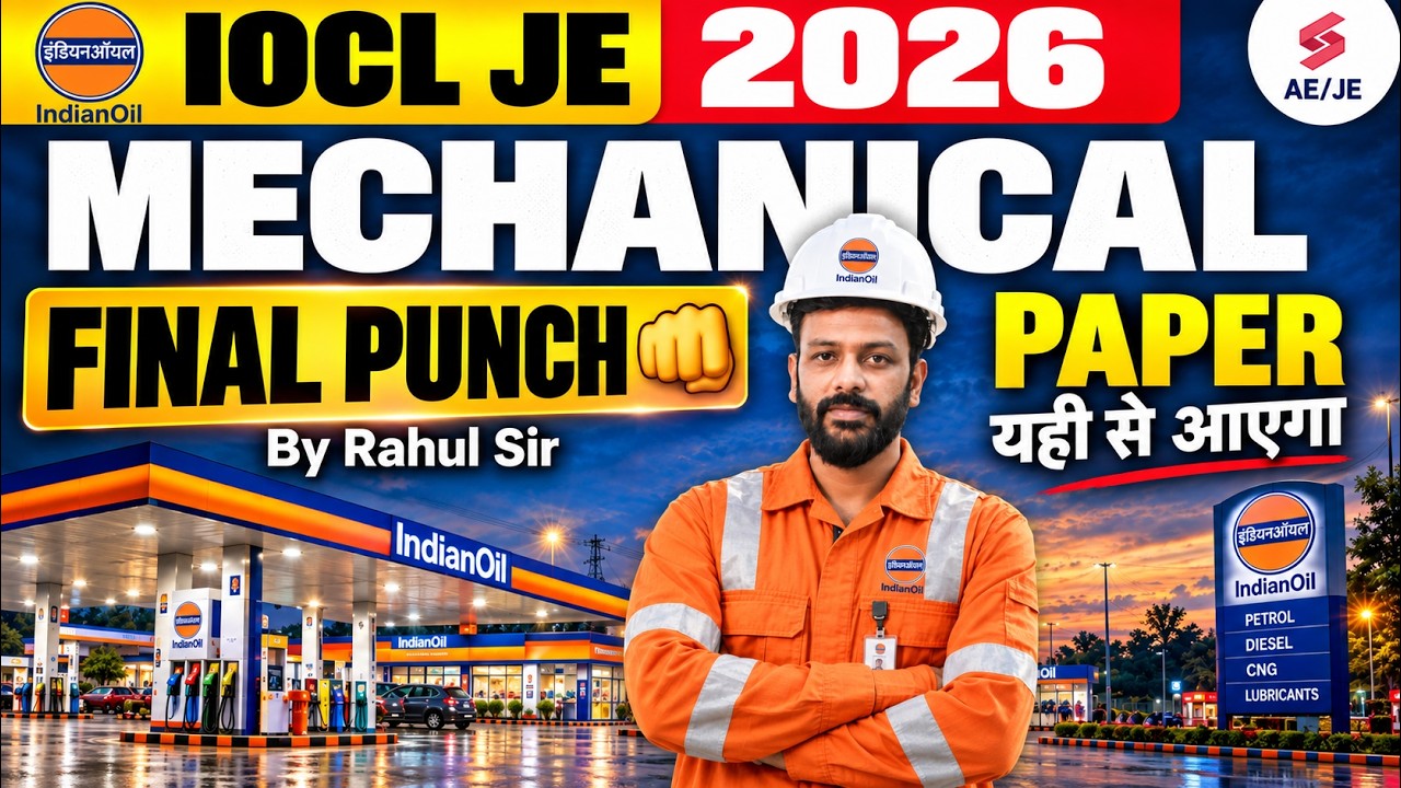 IOCL JE Mechanical Classes | IOCL Mechanical Marathon | IOCL JE Mechanical PYQ | IOCL by Rahul Sir