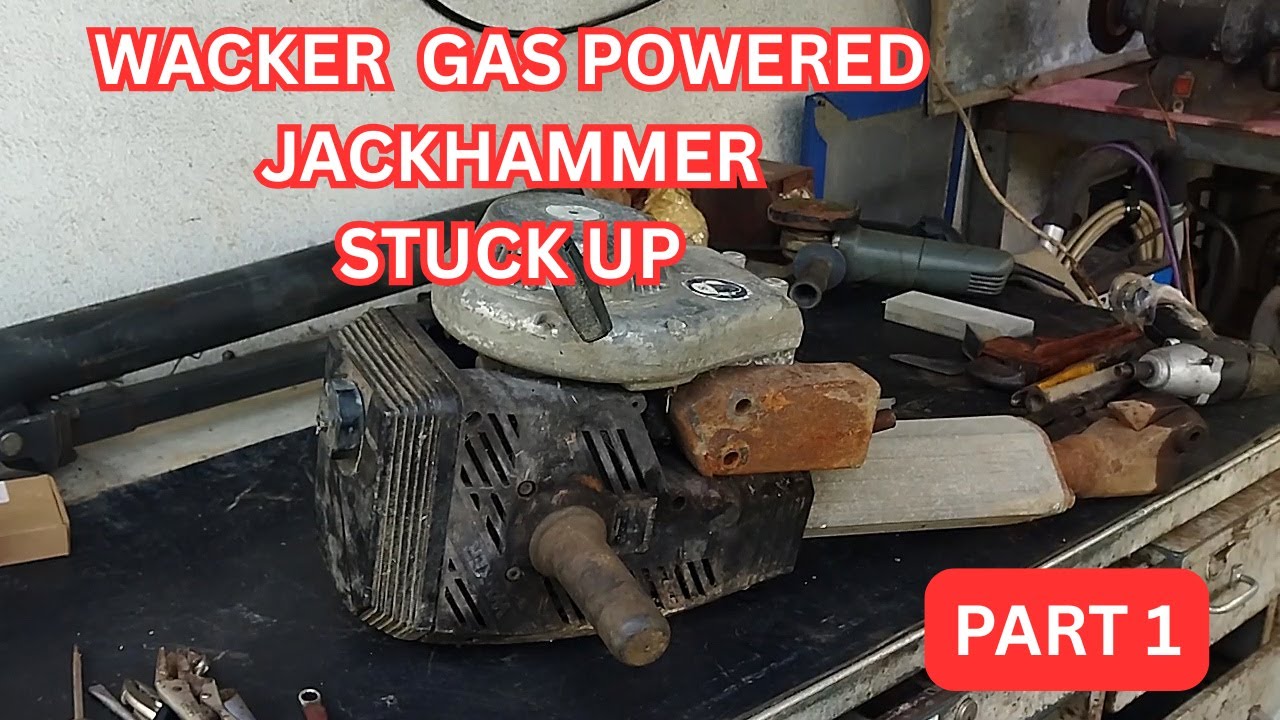 WACKER GAS POWERED JACKHAMMER   STUCK UP