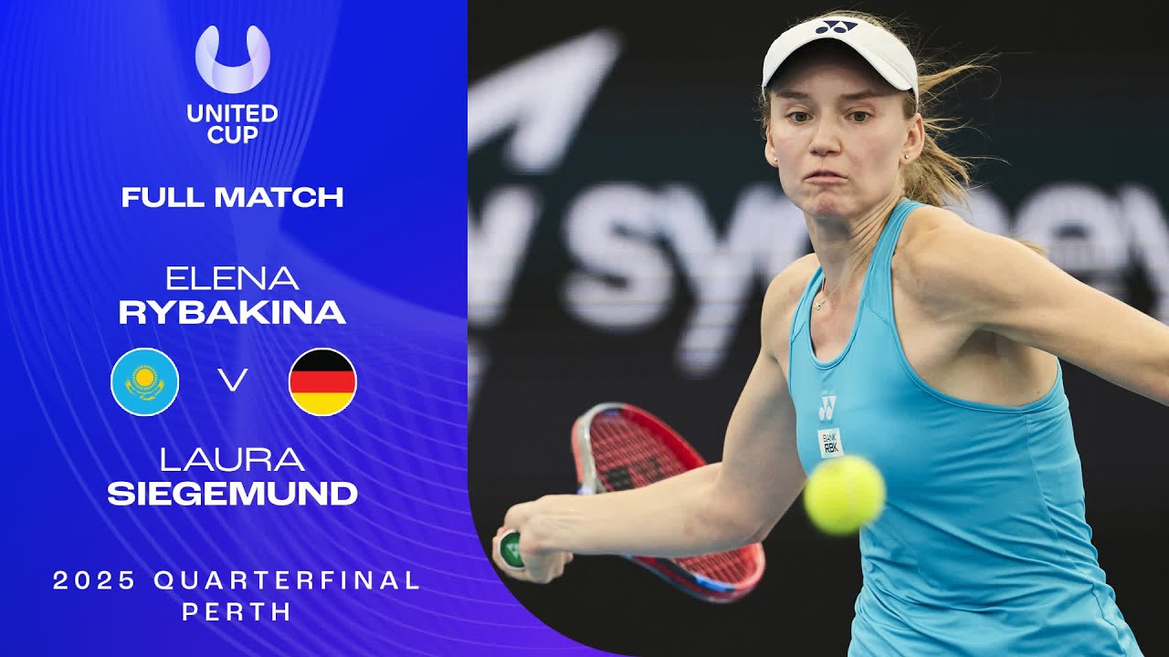Elena Rybakina v Laura Siegemund Full Match | United Cup 2025 Quarterfinal
