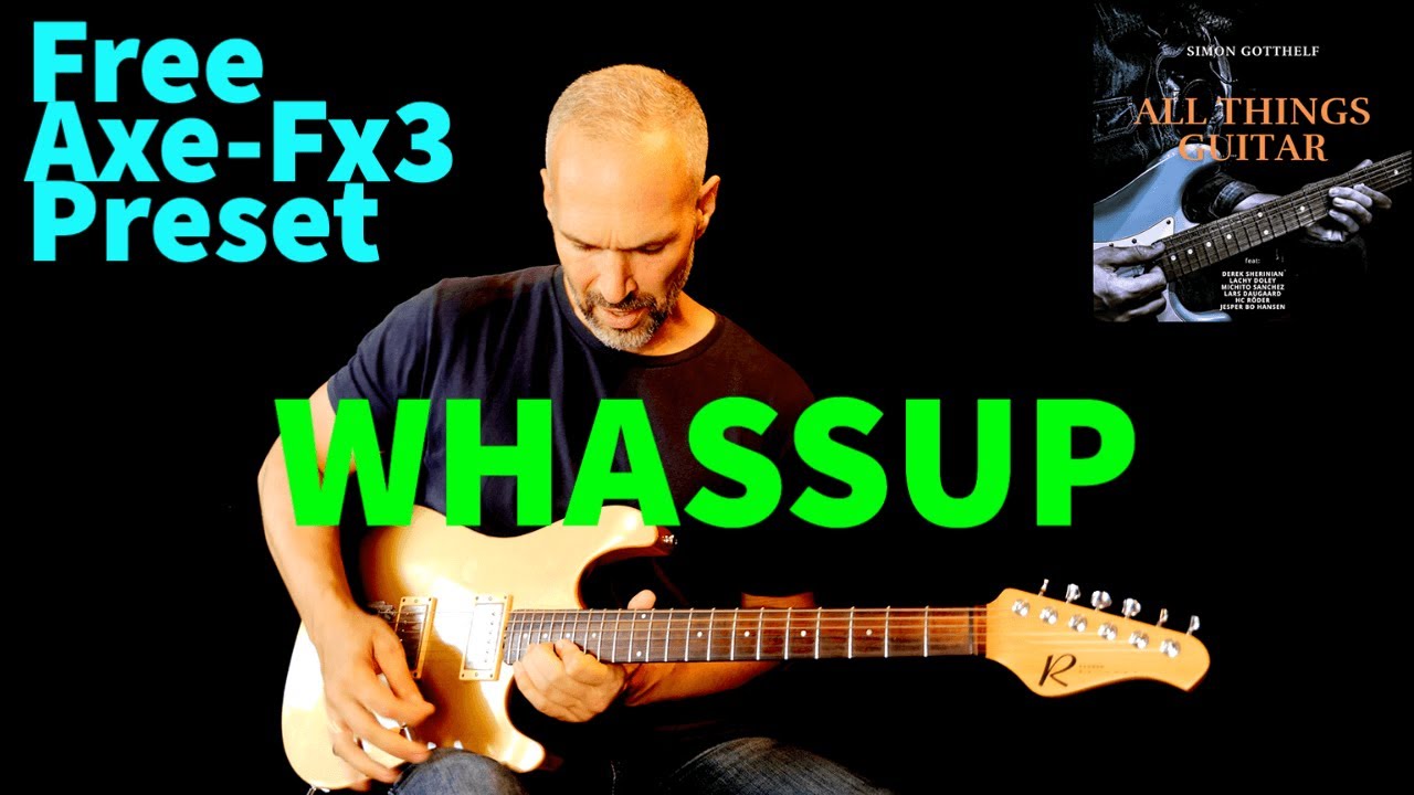 Simon Gotthelf feat Derek Sherinian / Whassup Playthrough / Free Axe-Fx3 Preset