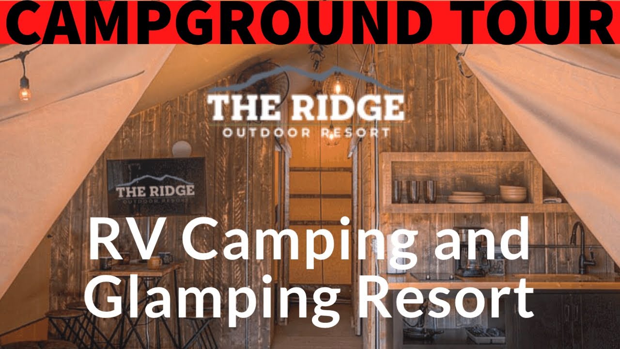 The Ridge Outdoor Resort Campground Tour Sevierville, TN