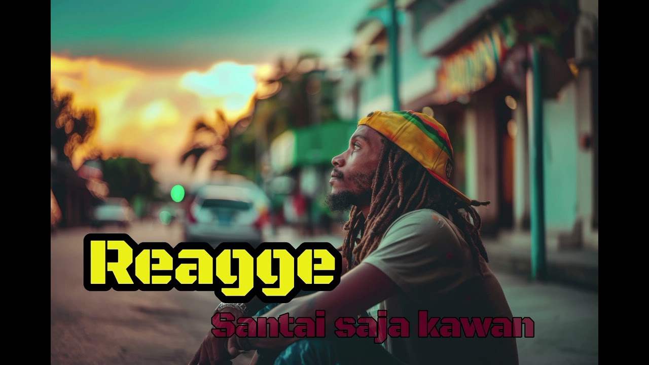 Lagu reggae terbaru slow 2026_santai saja kawan 