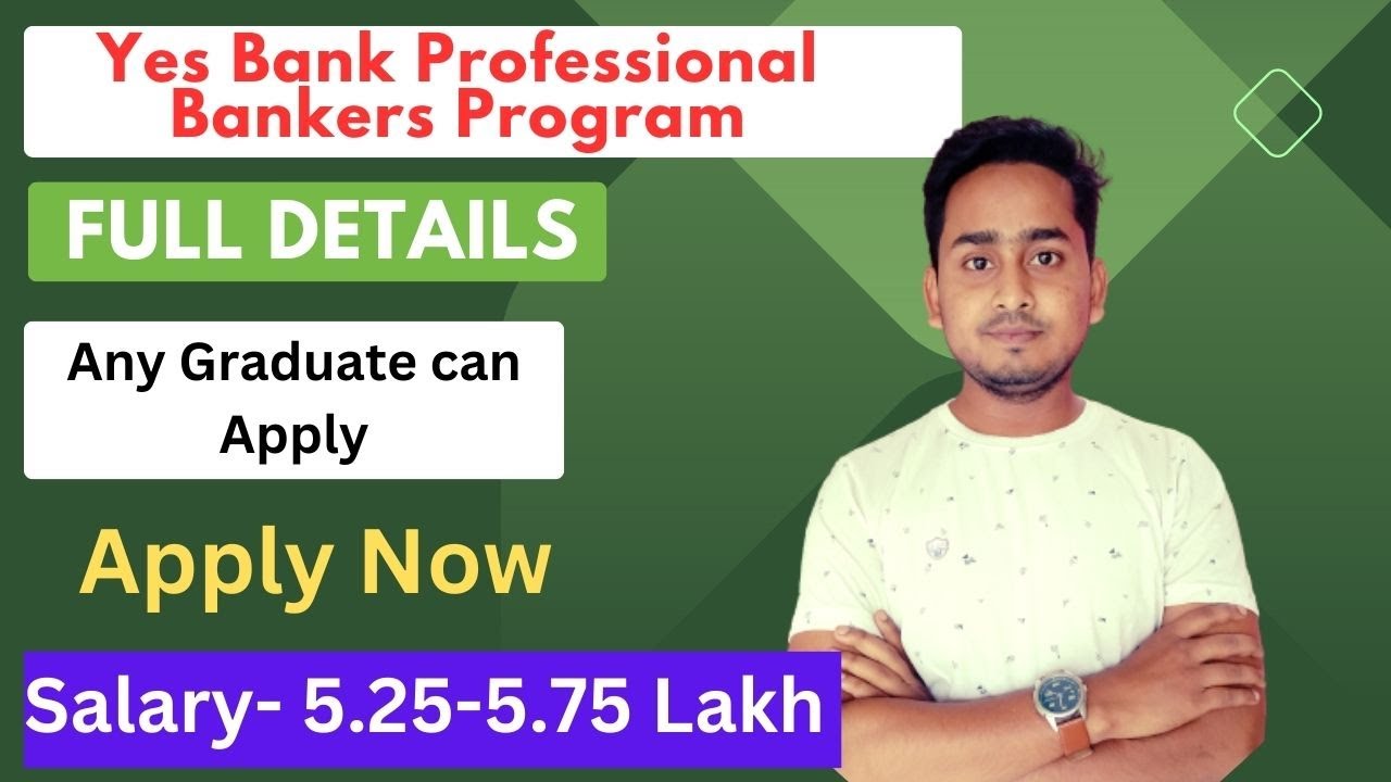 Yes Bank Professional Bankers Program 2023 | Apply Now | Yes Bank Recruitment 2023 | Bank Jobs | Job