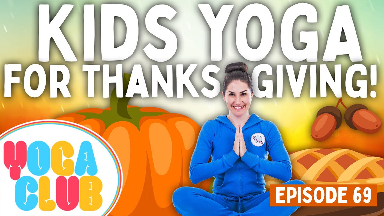 Kids Yoga For Thanksgiving! 🥧  Yoga Club (Week 69) | Cosmic Kids Yoga