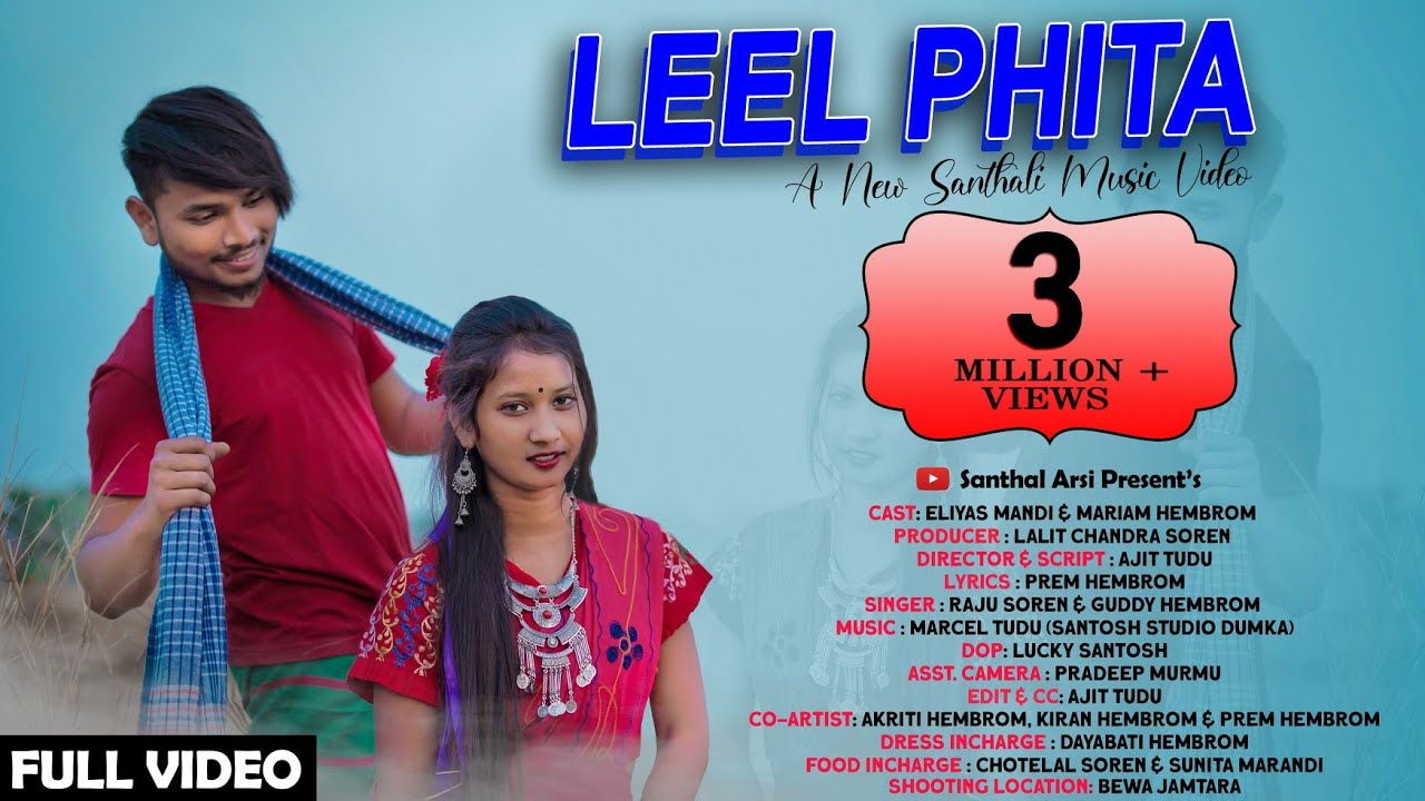 LEEL PHITA (FULL VIDEO) || RAJU SOREN & GUDDY|| ELIYAS MANDI & MARIAM || NEW SANTHALI SONG 2021