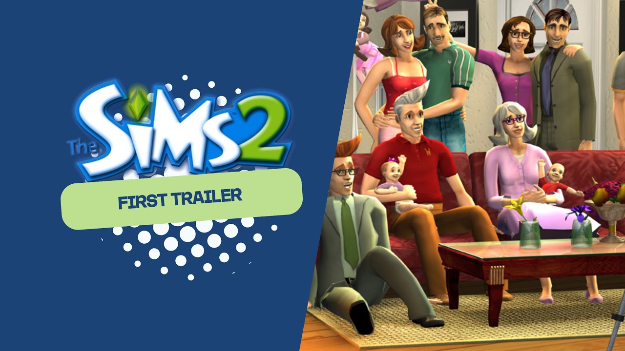 The first official The Sims 2 Trailer