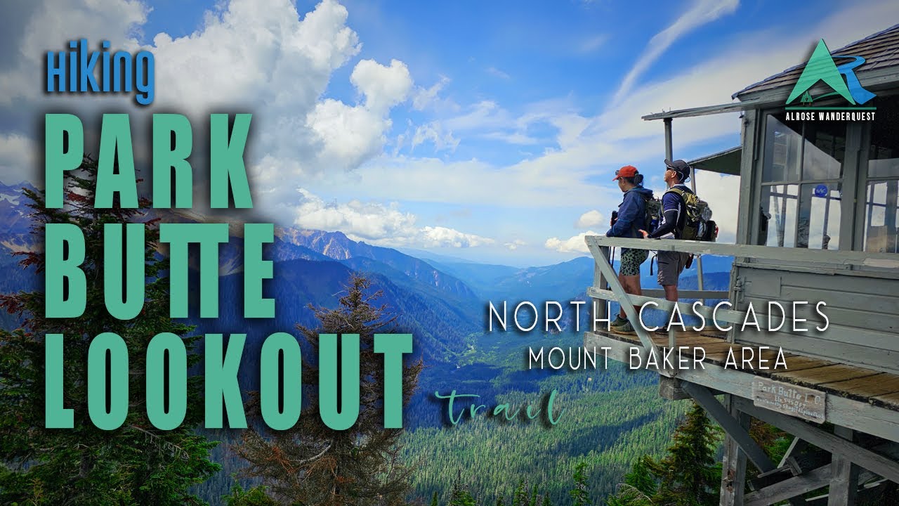 Park Butte Lookout Trail Hike | Views for Days | One of the Best Hikes in Mt Baker Area
