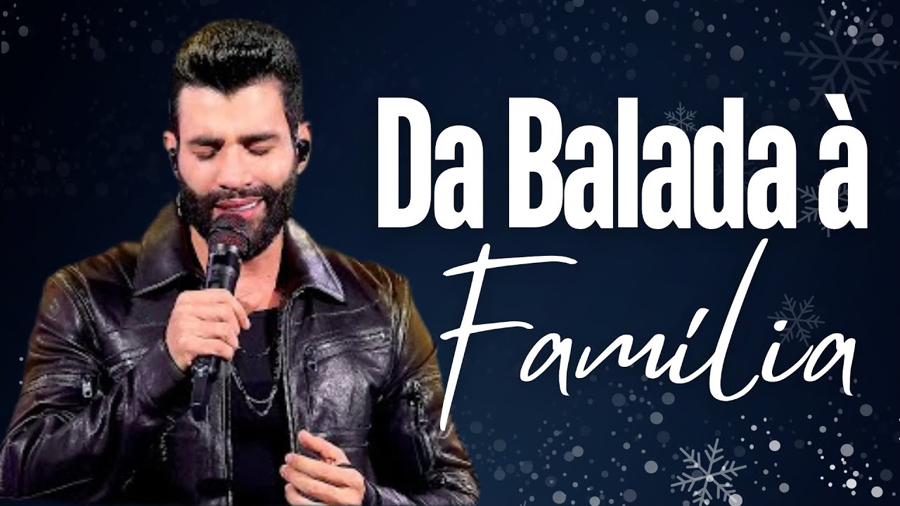 Da Balada à Família - Gusttavo Lima (letra)
