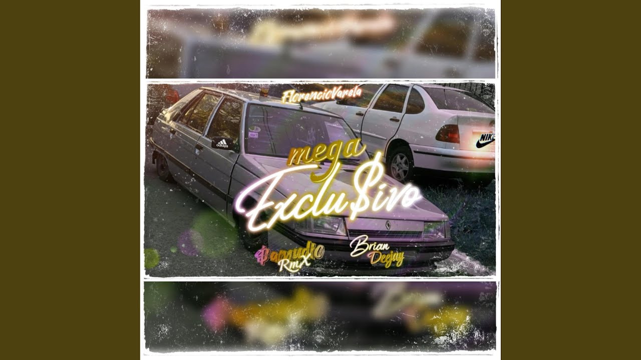 || MeGa ExcluSivo $ || (feat. Brian deejay)