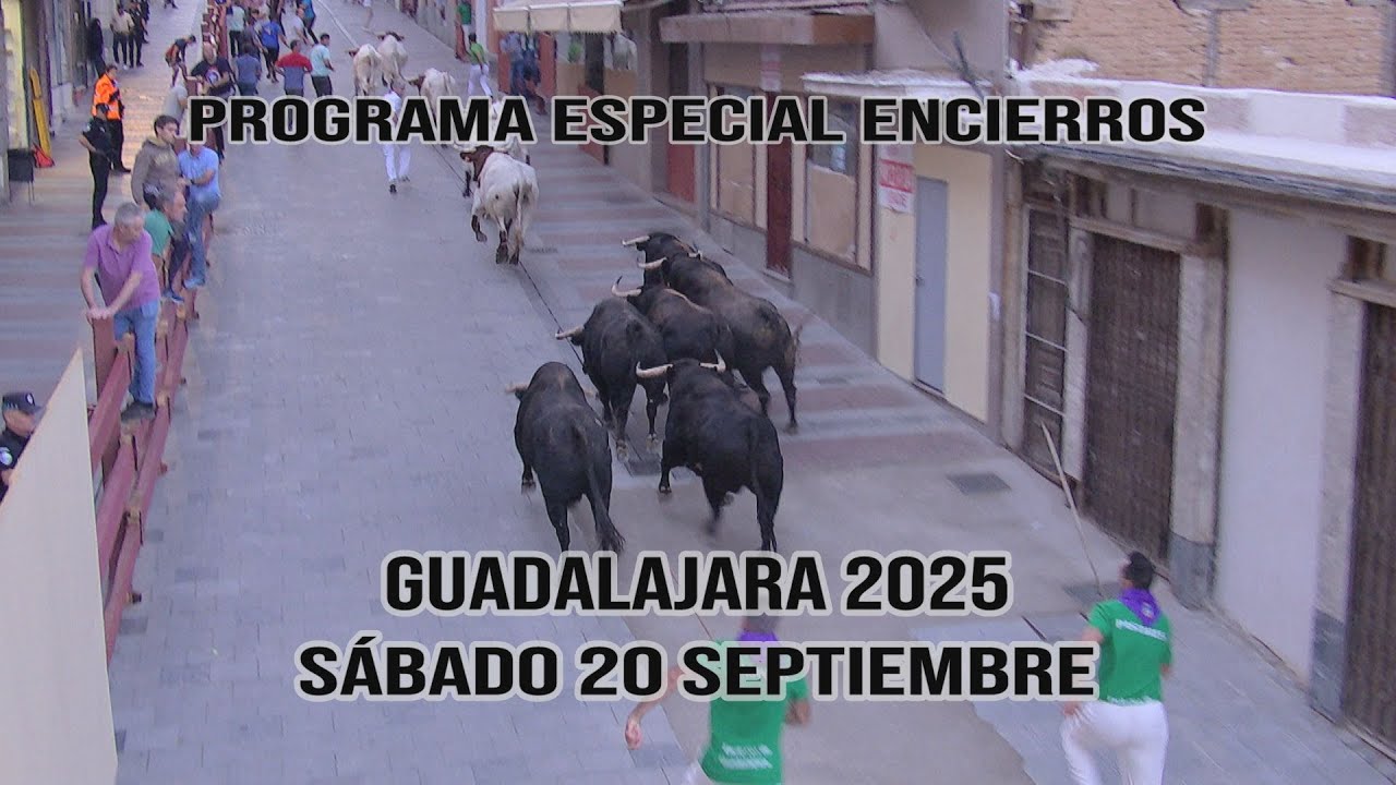 PROGRAMA ESPECIAL ENCIERROS GUADALAJARA SÁBADO 20 SEPTIEMBRE 2025
