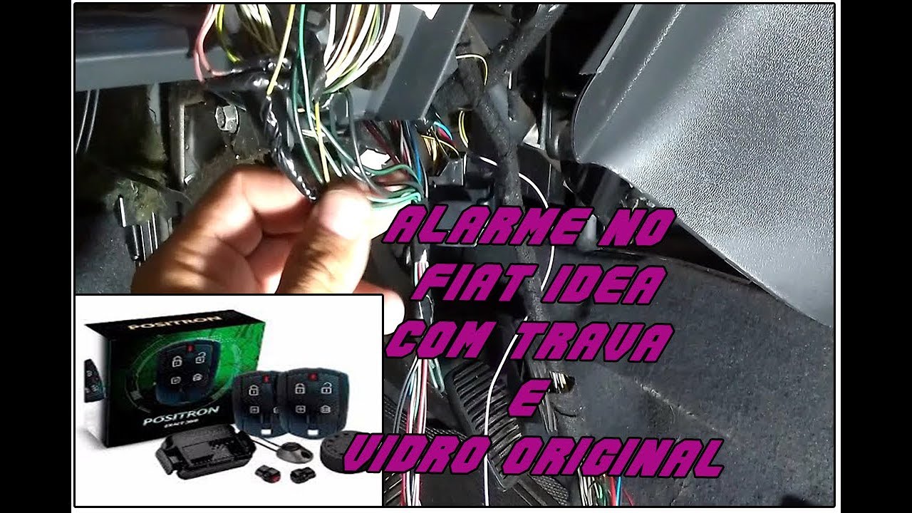 Como instalar alarme positron no fiat idea com vidro e trava original de fabrica#playsound