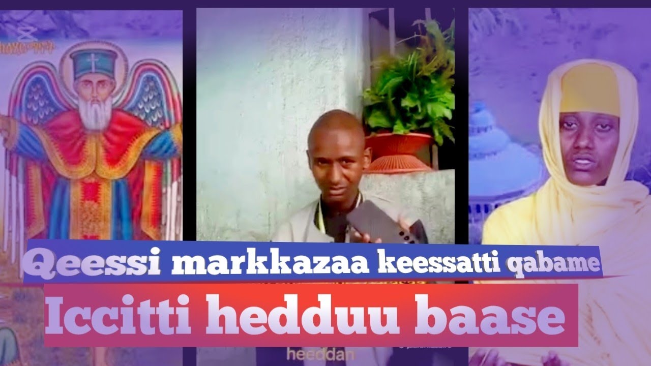 Qeesii madaraasa keessatti qabame// iccitti hedduu baase